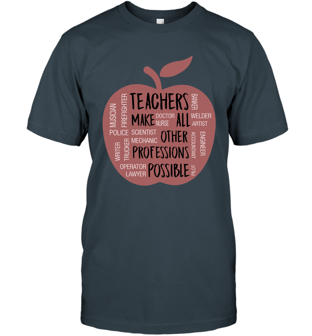 Teach Make All Others Professions Shirt T-Shirt T-Shirt Charcoal