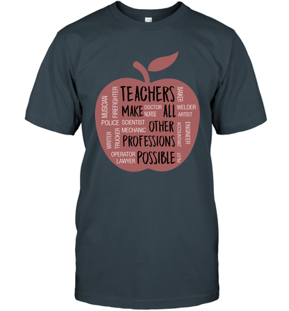 Teach Make All Others Professions Shirt T-Shirt T-Shirt Charcoal