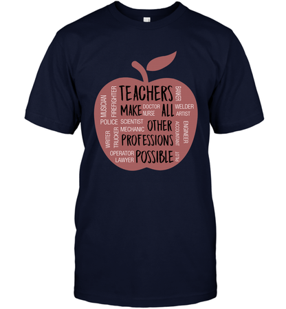 Teach Make All Others Professions Shirt T-Shirt T-Shirt Navy