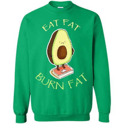 Avocado T-shirt Eat Fat Burn Fat T-shirt