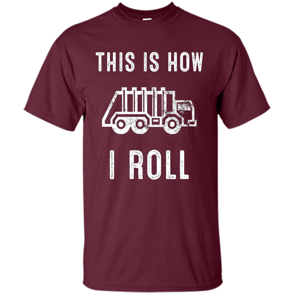 Truck T-shirt This is How I Roll Maroon