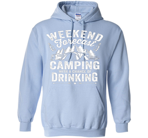 Weekend Forecast Camping With A Chance Of Drinking Shirt shirt