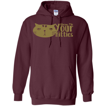Cat Lover T-shirt Show Me Your Kitties Maroon