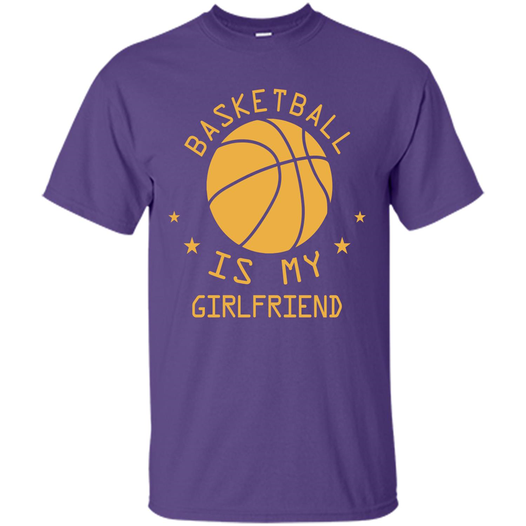 Basketball Lover T-shirt Basketball Is My Girlfriend Purple