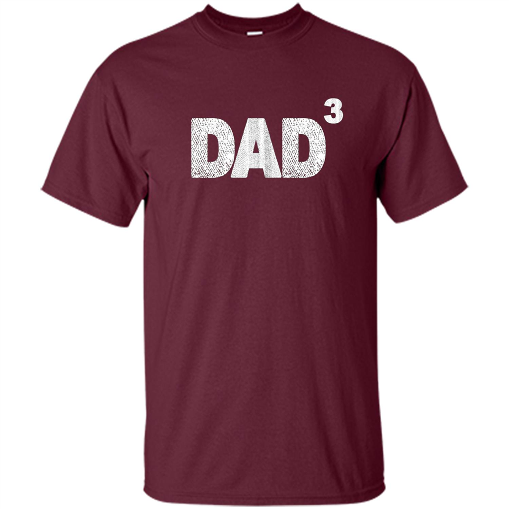 Fathers Day T-shirt Dad 3 Maroon