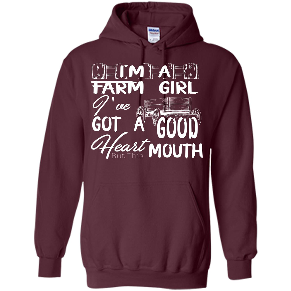 Farm Girl T-shirt I'm A Farm Girl I've Got A Good Heart T-shirt Maroon