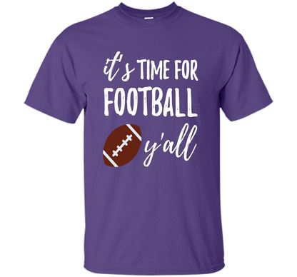 It's Time For Football Y'all T-Shirt Southern Vintage Tee t-shirt Purple