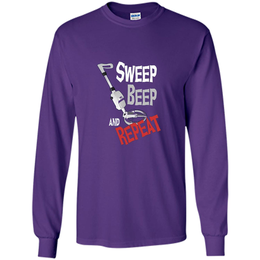 Metal Detector Gold Detecting Sweep Beep Repeat Funny T-shirt