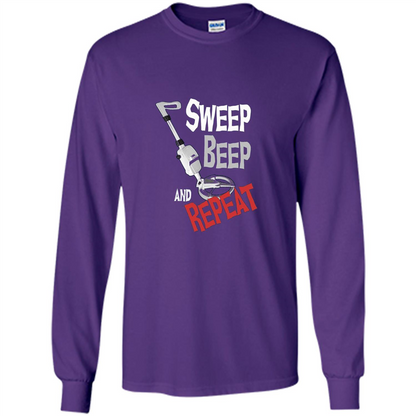 Metal Detector Gold Detecting Sweep Beep Repeat Funny T-shirt