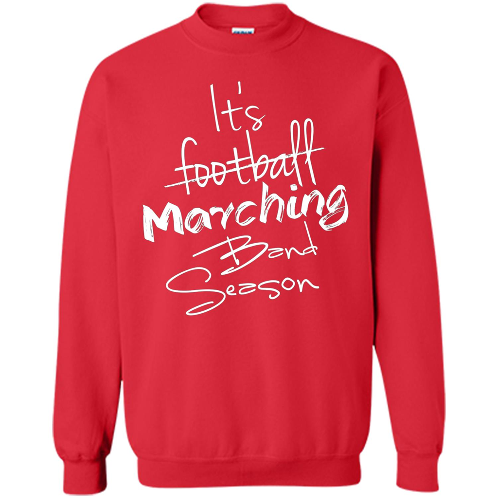 It's Marching Band Season Shirt Not Football Music FunnyTee Red