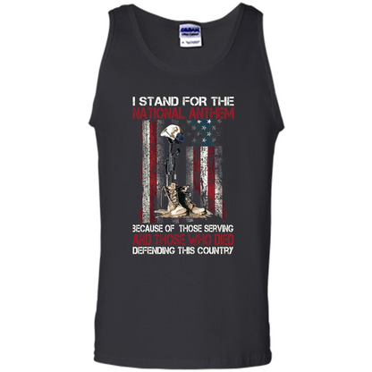 Military T-shirt I Stand For The National Anthem Because Of Those Serving Black