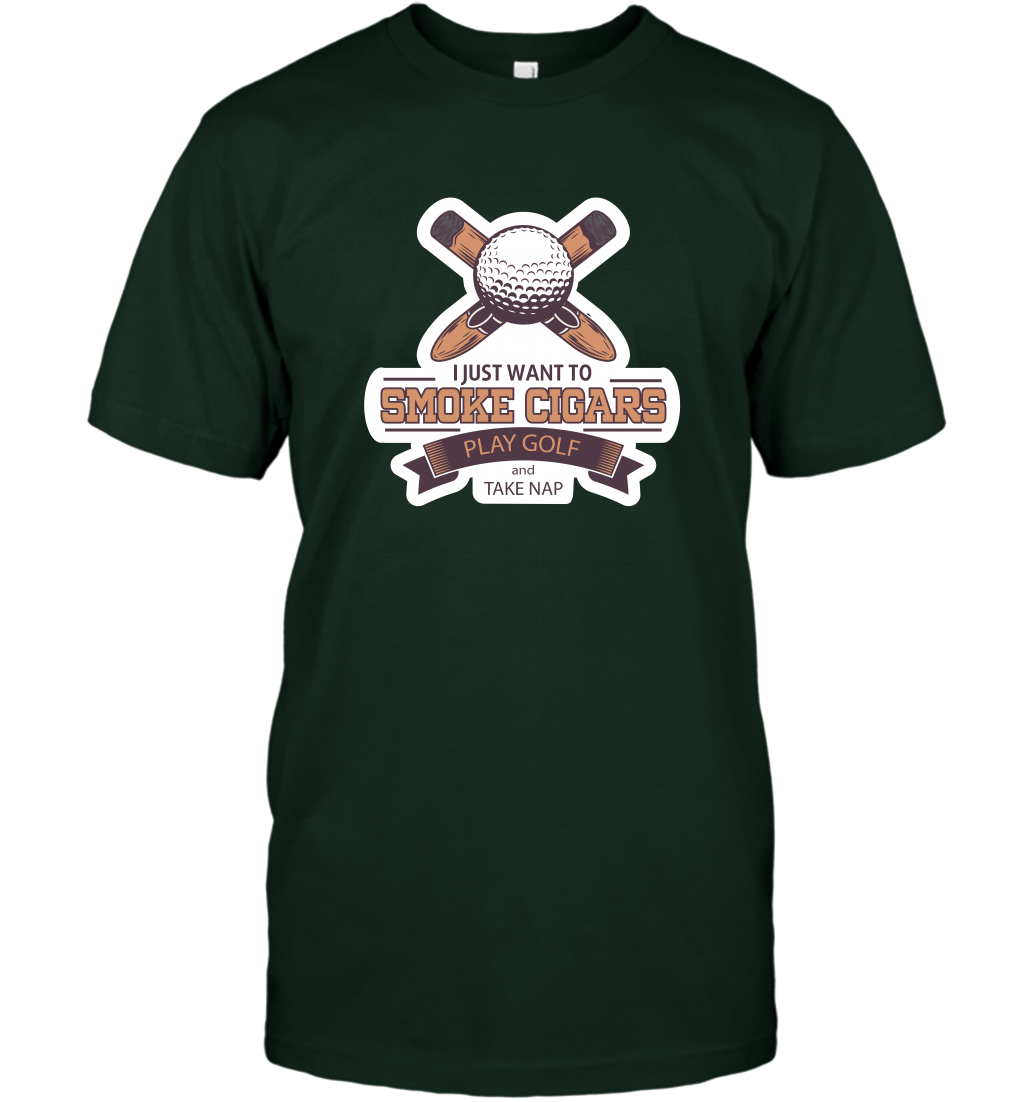 Smoke Cigar Play Golf Take Naps Shirt T-Shirt T-Shirt Forest Green