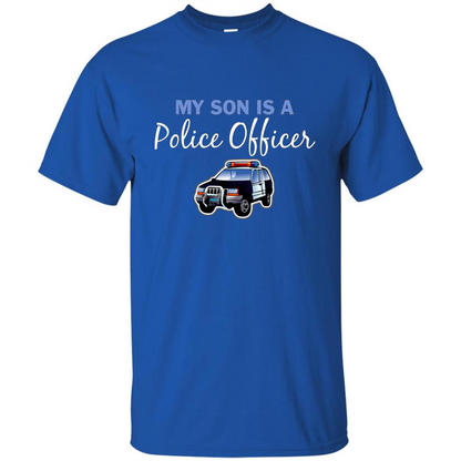 My Son Is A Police Officer T-Shirt Royal