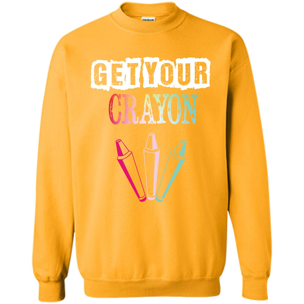 Teacher Lover T-shirt Get Your Crayon Gold