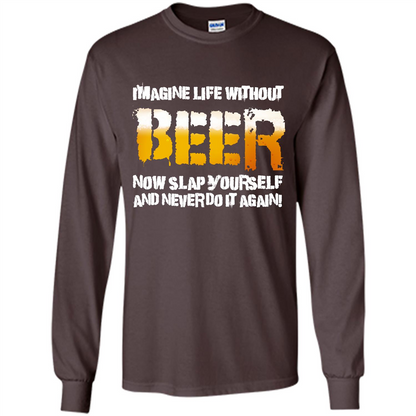 Beer T-shirt Imagine Life Without Beer Dark Chocolate