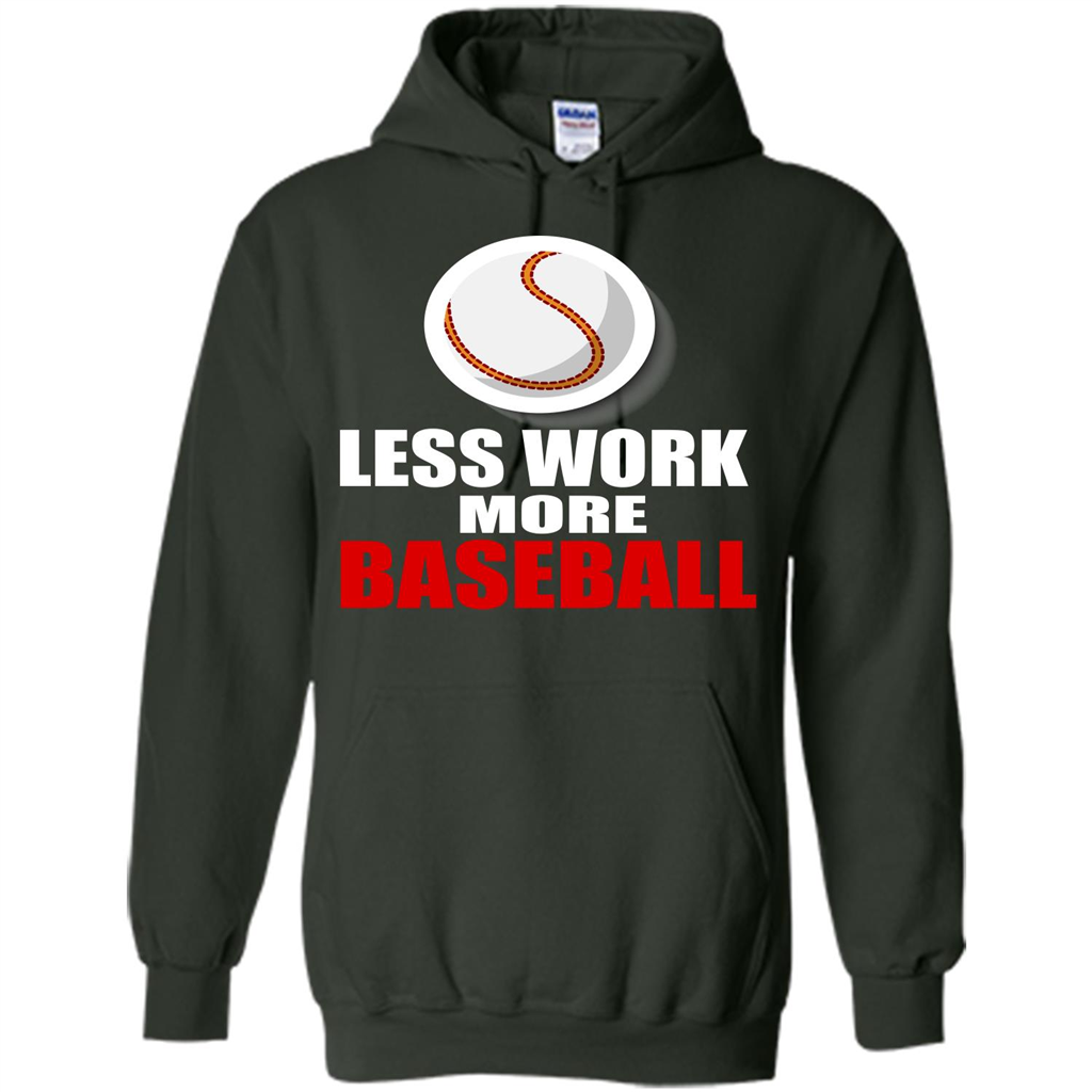 Baseball T-shirt Less Work More Baseball Forest Green