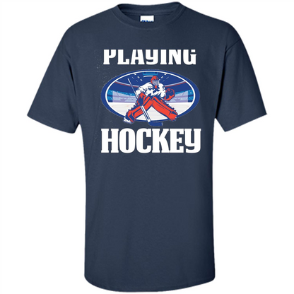 Funny Hockey T-shirt Playing Hockey Navy