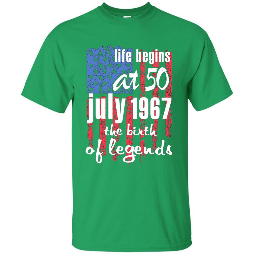 Life Begins At 50 T-shirt July 1967 The Birth Of Legends T-shirt Irish Green