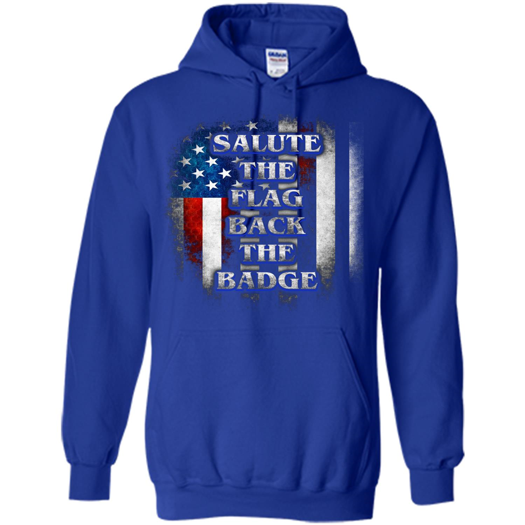 America Flag T-shirt Salute The Flag Back The Badge T-shirt Royal
