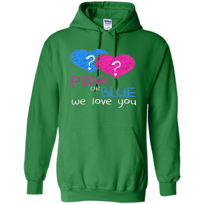 Pink or Blue We Love You Gender Reveal T-shirt Irish Green