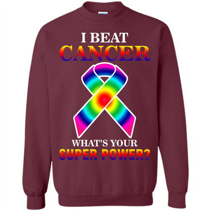 Cancer Awareness T-shirt I Beat Cancer What's Your Super Power T-shirt Maroon