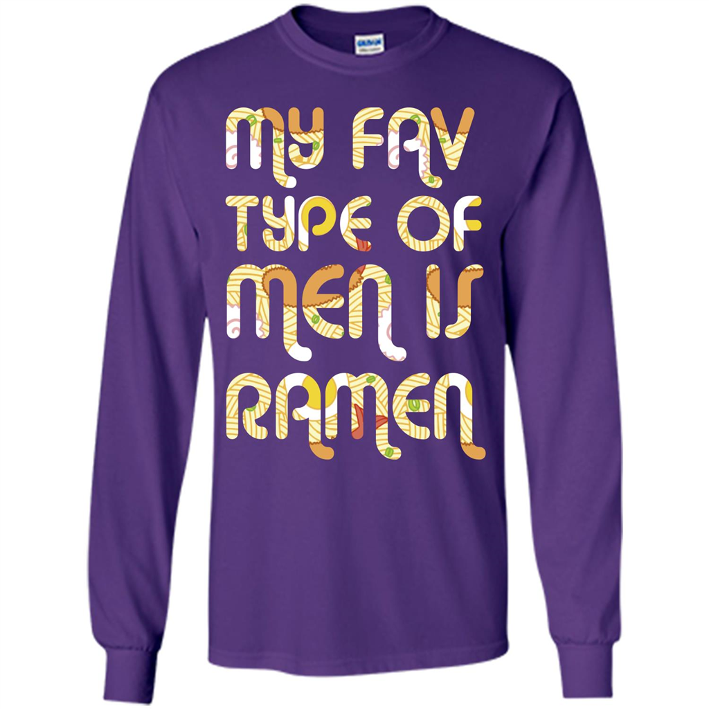 Ramen T-shirt My Fav Type Of Men Is Ramen T-shirt Purple