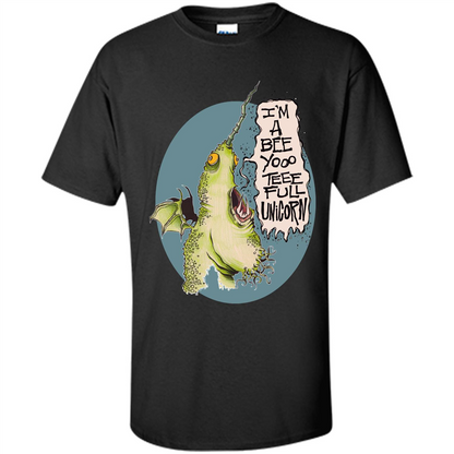 I'm A Beeyoooteeeful Unicorn T-Shirt Black