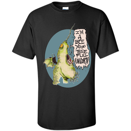 I'm A Beeyoooteeeful Unicorn T-Shirt Black