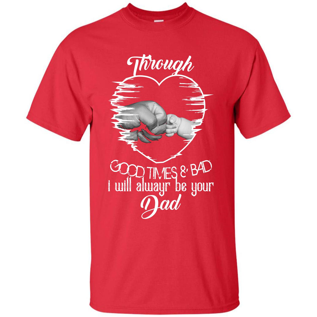 Daddy T-shirt I Will Always Be Your Dad Red