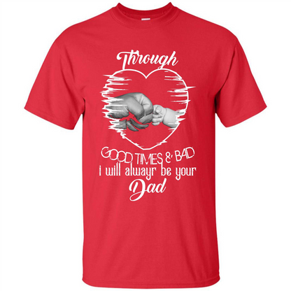 Daddy T-shirt I Will Always Be Your Dad Red