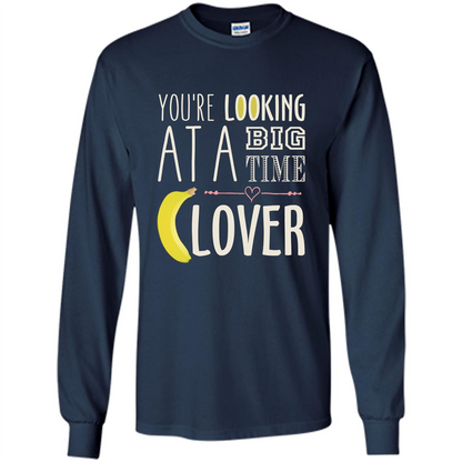 Banana Lover T-shirt You're Looing At A Big Time Navy