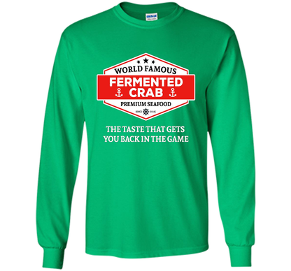 Fermented Crab Shirt - Famous Fermented Crab Seafood TShirt t-shirt