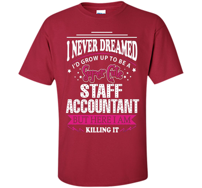Staff Accountant T-Shirt cool shirt Cardinal