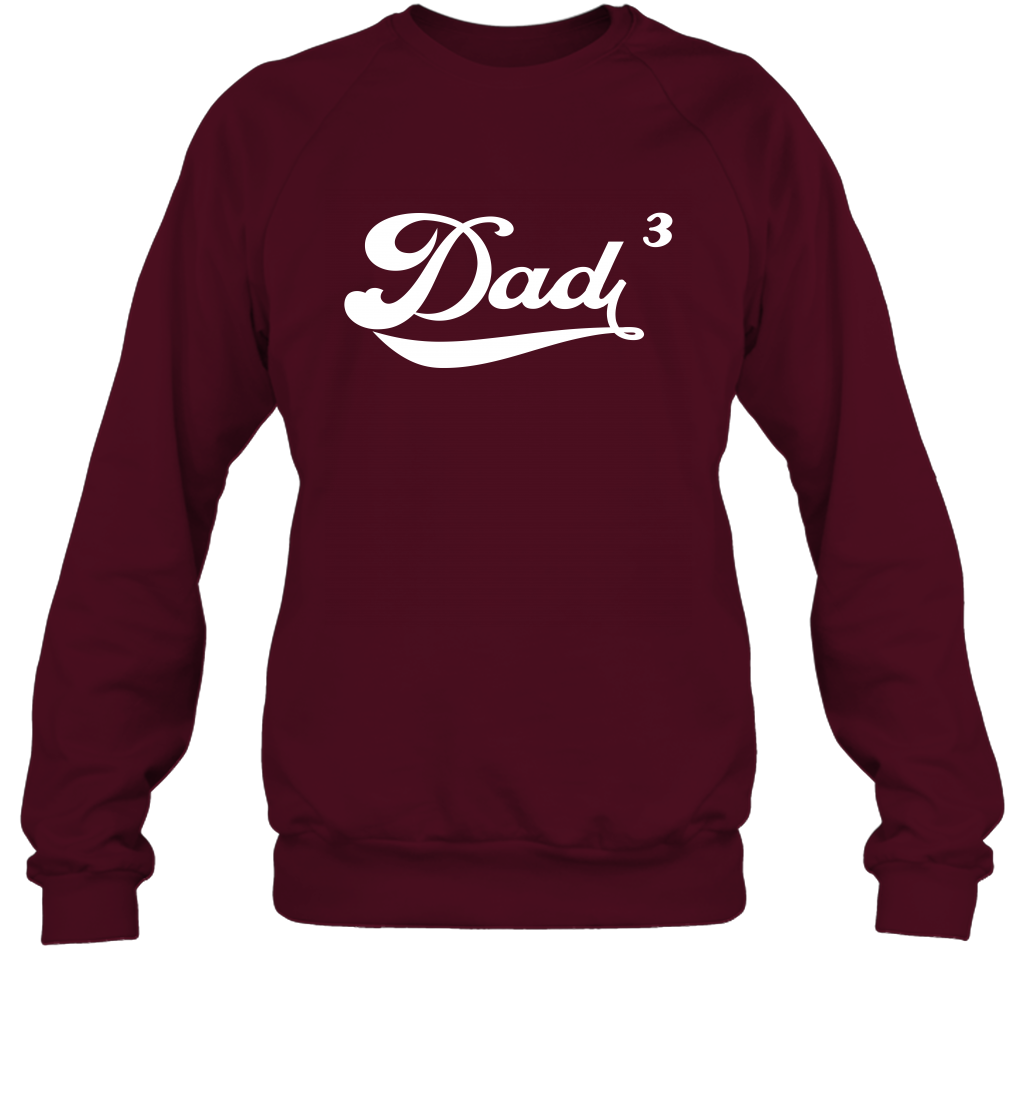 Dad 3 Cubed Dad To The Third Power Three Kids Shirt Sweatshirt Sweatshirt Maroon