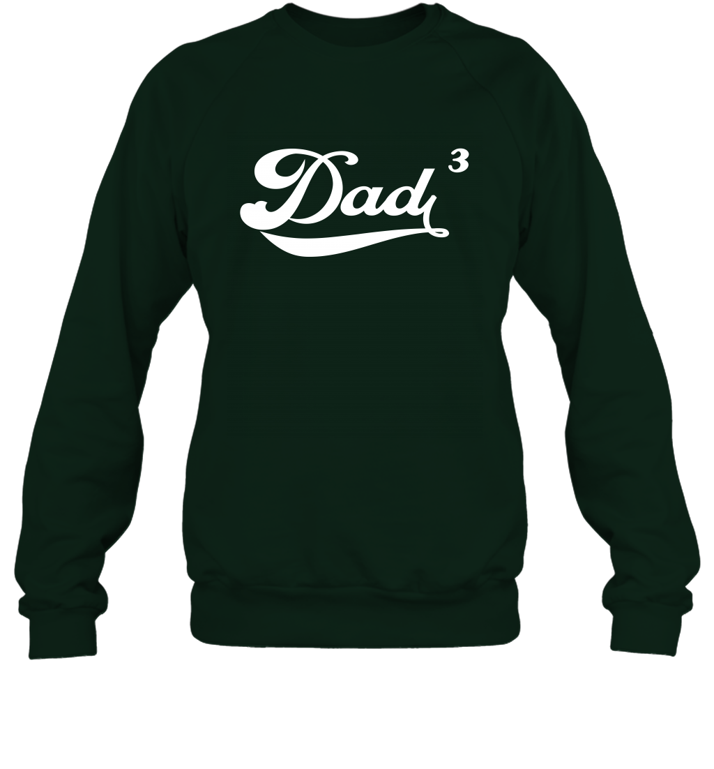 Dad 3 Cubed Dad To The Third Power Three Kids Shirt Sweatshirt Sweatshirt Forest