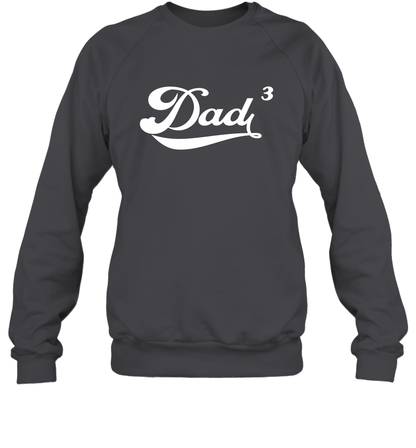 Dad 3 Cubed Dad To The Third Power Three Kids Shirt Sweatshirt Sweatshirt Dark Heather