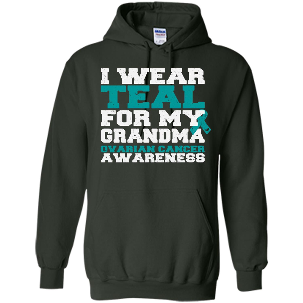 Cancer Awarenesss T-shirt I Wear Teal For My Grandma Ovarian Cancer Awareness Forest Green