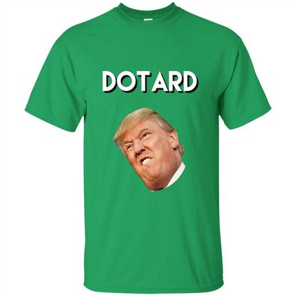 American President T-shirt Dotard T-Shirt Irish Green