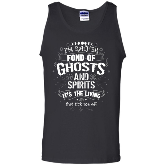 I'm Rather Fond Of Ghosts And Spirits T-shirt Black