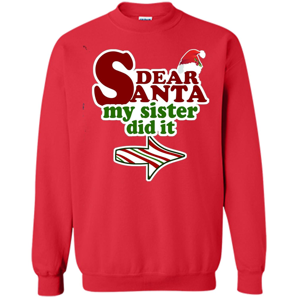 Dear Santa My Sister Did It T-shirt Red