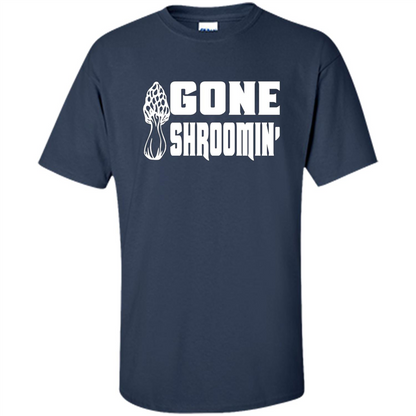 Gone Shroomin T-shirt Mushroom Gift Navy