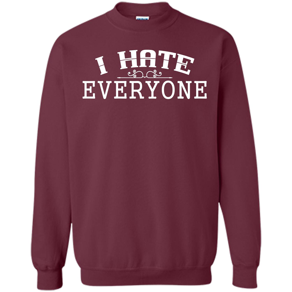 Funny T-shirt I Hate Everyone Maroon