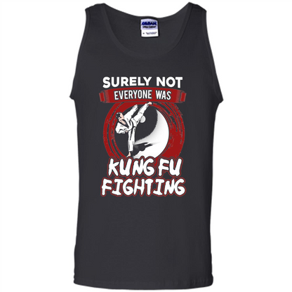 Surely Not Everyone Was Kung Fu Fighting T-shirt Black