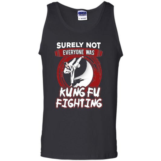 Surely Not Everyone Was Kung Fu Fighting T-shirt Black