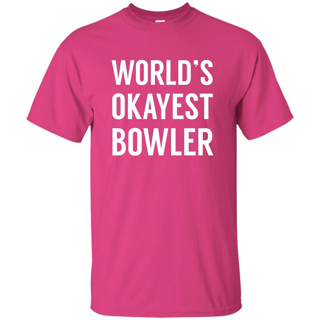 World's Okayest Bowler T-shirt Funny Bowling T-Shirt Heliconia