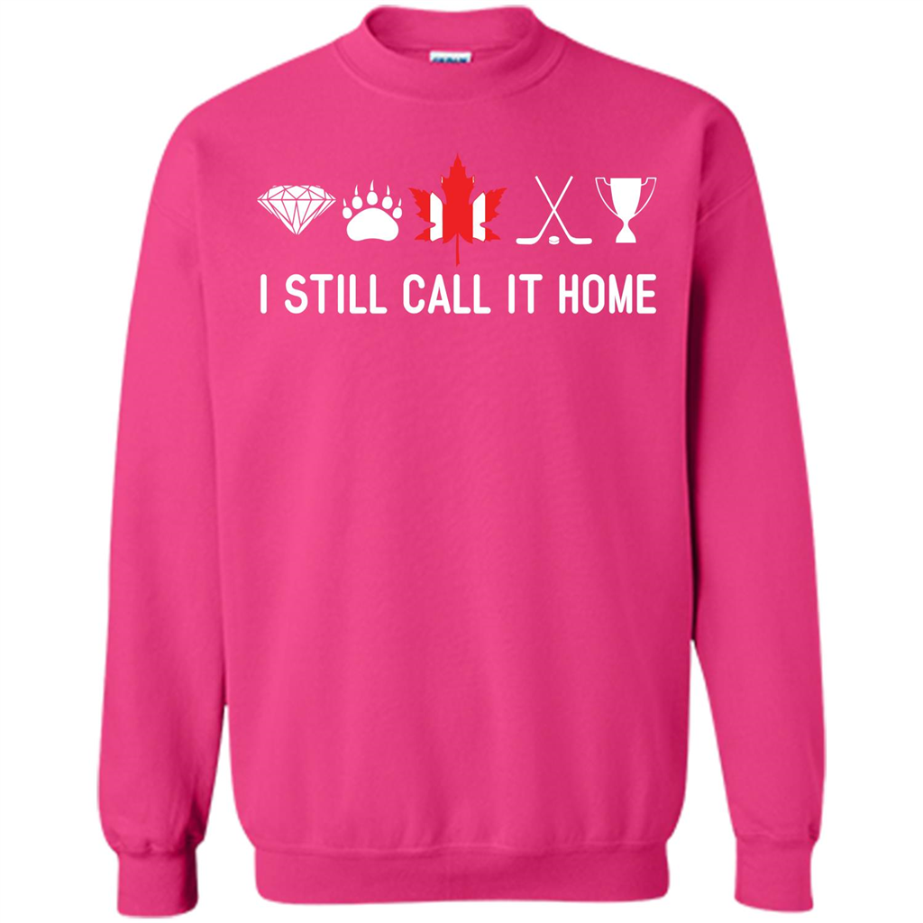 Canada T-shirt I Still Call It Home T-shirt Heliconia