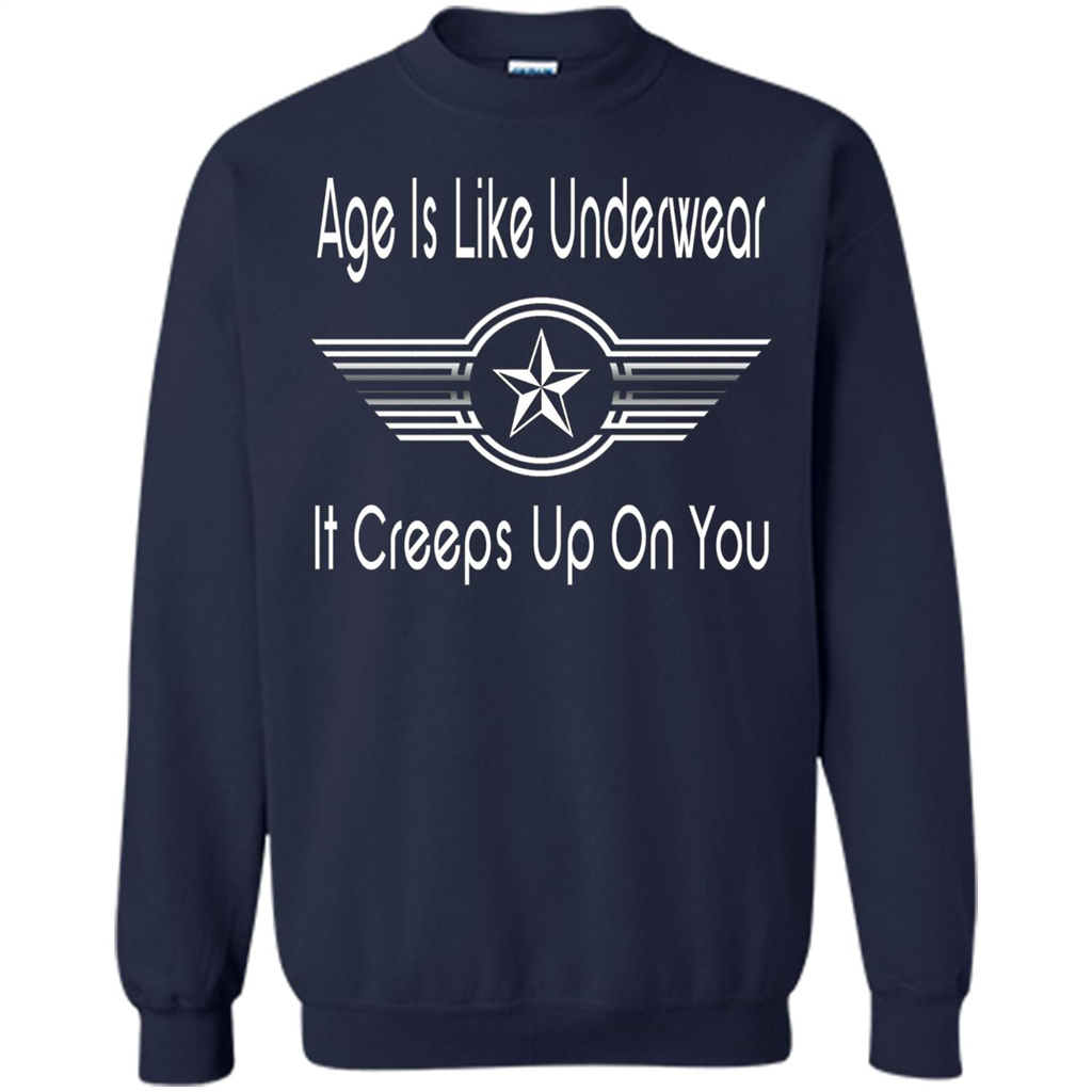 Funny Birthday T-shirts Age Is Like Underwear It Creeps Up On You Navy