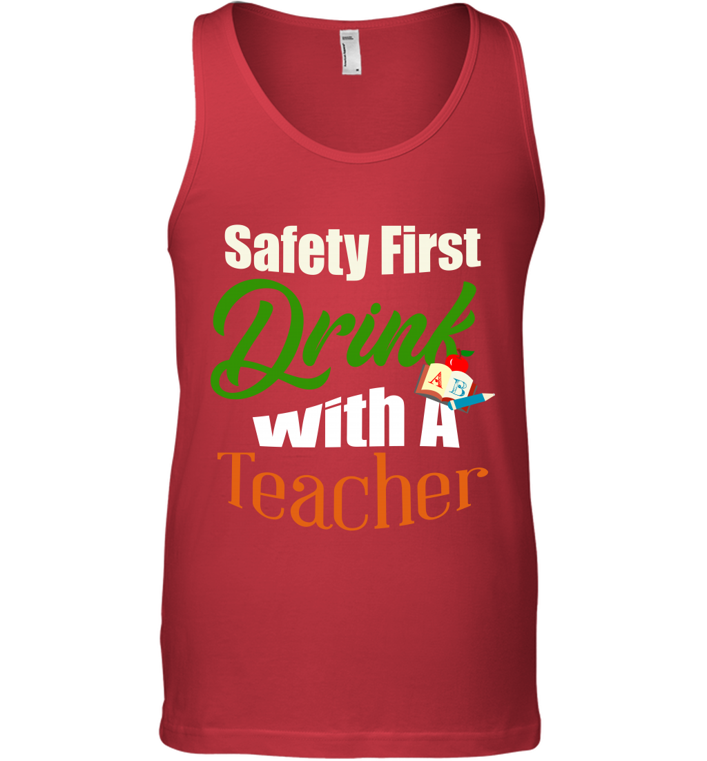 Safety First Drink With A Teacher Saint Patricks Day Shirt Tank Top Red