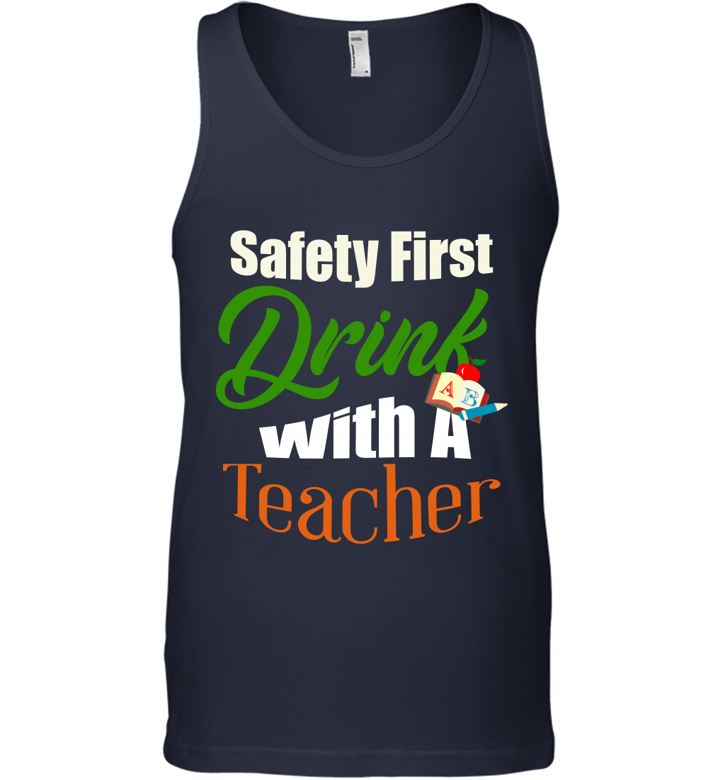 Safety First Drink With A Teacher Saint Patricks Day Shirt Tank Top Navy