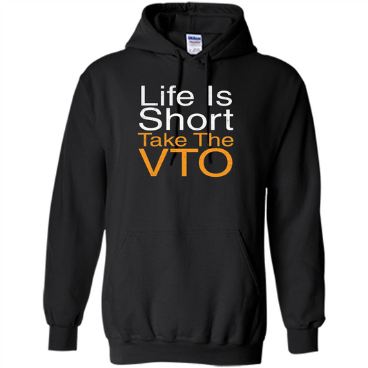Life Is Short Take The VTO T Shirt Black
